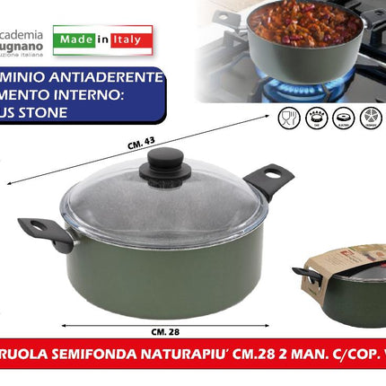 Accademia Mugnano Casseruola Semifonda Naturapiu' Cm.28 2 Manici Con Coperchio Vetro