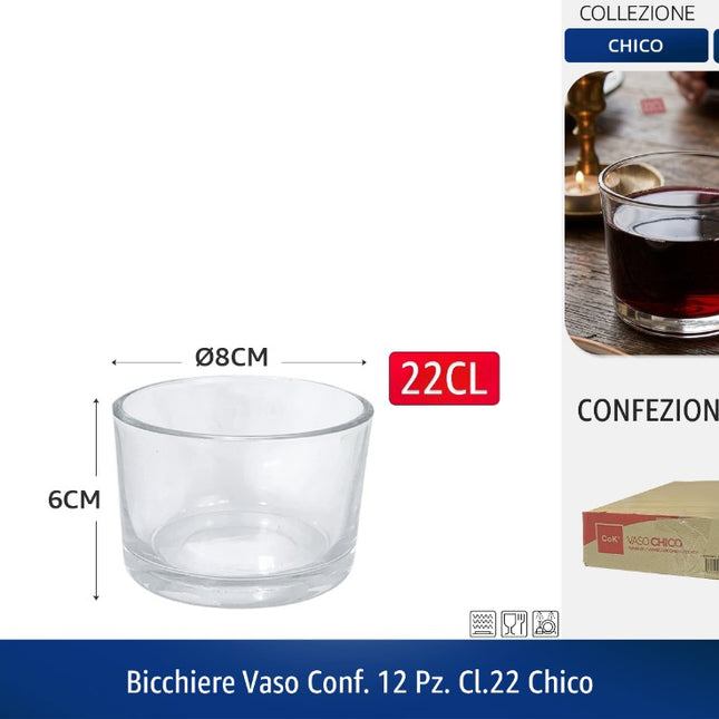 BICCHIERE VASO CONF. 12 PZ. CL.22 CHICO Cegeco & Alar