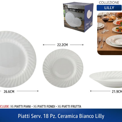 Piatti Servizio 18 Pz. Ceramica Bianco Lilly D&D Casalinghi