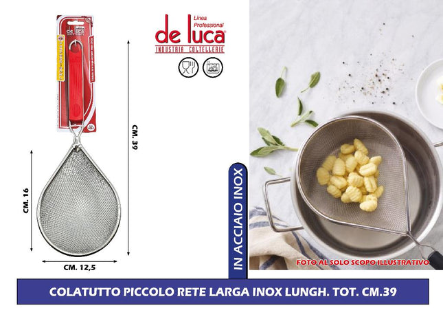 COLATUTTO PICCOLO RETE LARGA INOX LUNGH. TOT. CM.39 De Luca Coltellerie
