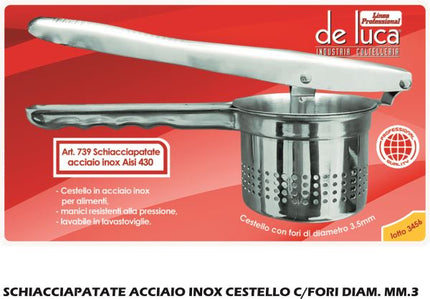 Schiacciapatate Acciaio Inox Cestello C/Fori Diam. Mm.3