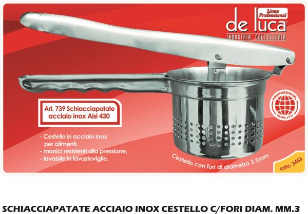 Schiacciapatate Acciaio Inox Cestello C/Fori Diam. Mm.3
