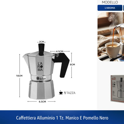 Caffettiera L'AROMA Alluminio Manico E Pomello Nero | 1/2 tz - 6 tz 1 tazza De Luca Coltelleria