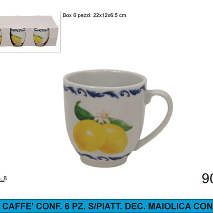 Tazzine Caffe' Conf. 6 Pz. S/Piatt. Dec. Maiolica Con Limoni Due Esse