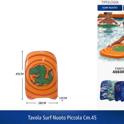 Tavola Surf Nuoto Piccola Cm.45 | Colori Assortiti International
