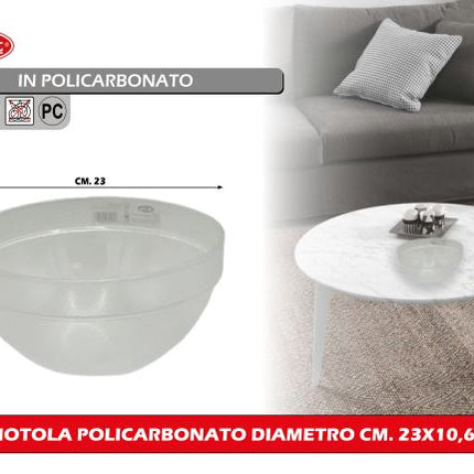 Ciotola Policarbonato Diam. Cm.23X10,6H