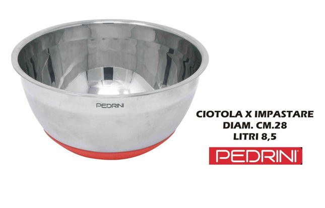 Ciotola Acciaio X Impastare Cm.28 Lt.8,5 Fondo Antiscivolo Pedrini