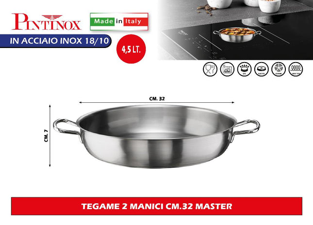 Tegame 2 Manici Cm.32 Master Pintinox