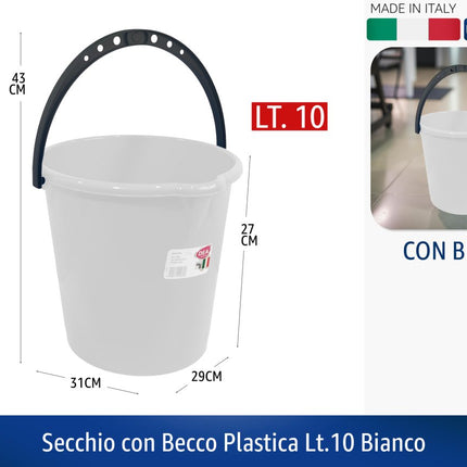 Secchio con Becco Plastica 10L Bianco 31x29x27h Made in Italy