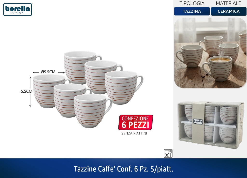Tazzine Caffe' Conf. 6 Pz. S/Piatt. D&D Casalinghi